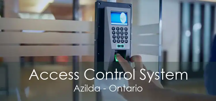 Access Control System Azilda - Ontario