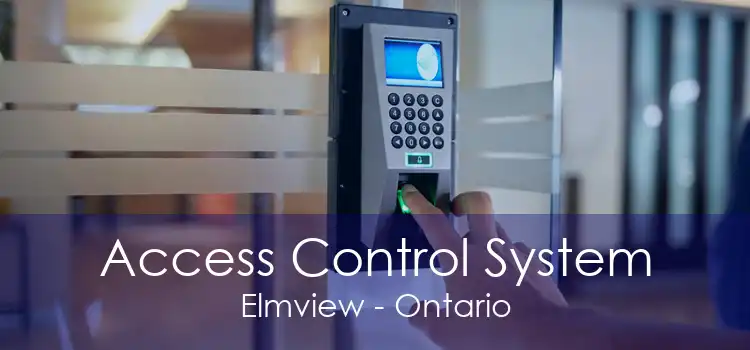 Access Control System Elmview - Ontario