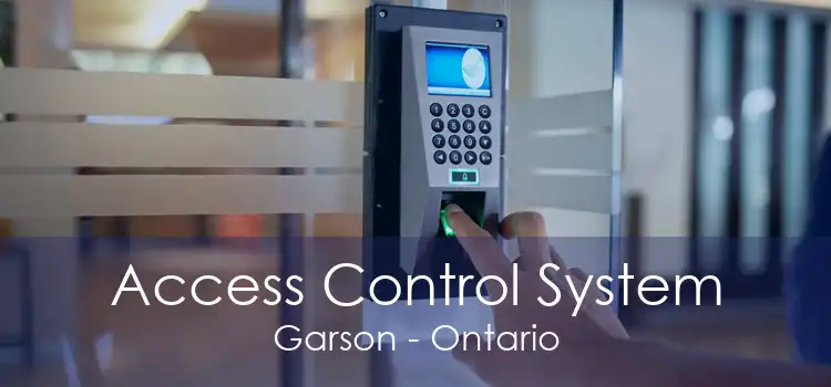 Access Control System Garson - Ontario