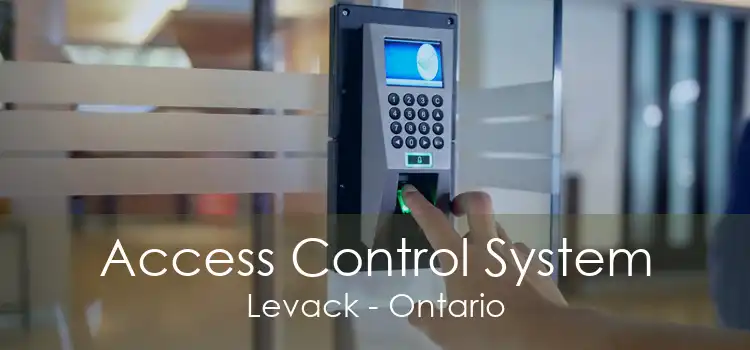 Access Control System Levack - Ontario