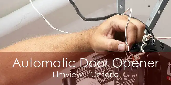 Automatic Door Opener Elmview - Ontario
