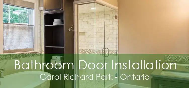 Bathroom Door Installation Carol Richard Park - Ontario