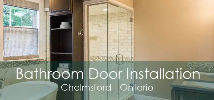 Bathroom Door Installation Chelmsford - Ontario