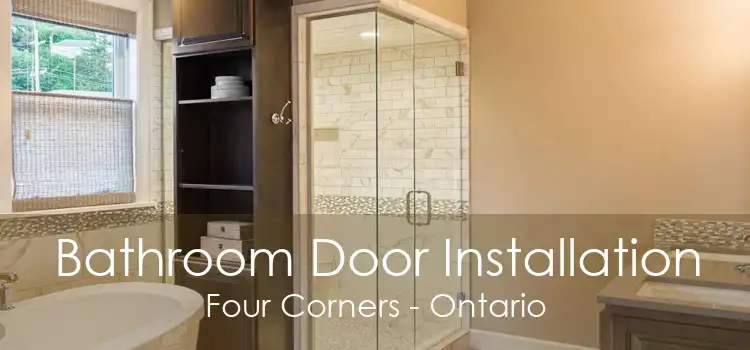 Bathroom Door Installation Four Corners - Ontario