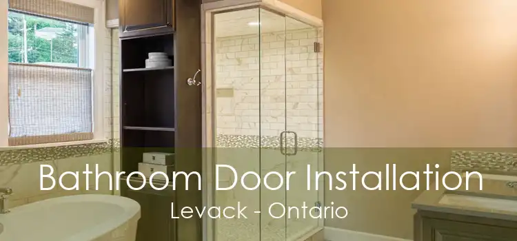 Bathroom Door Installation Levack - Ontario