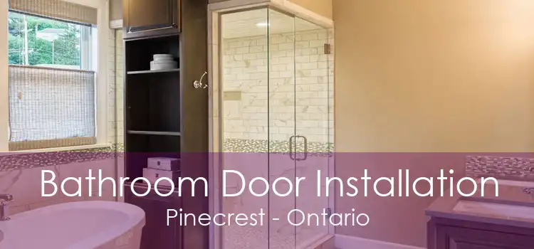 Bathroom Door Installation Pinecrest - Ontario
