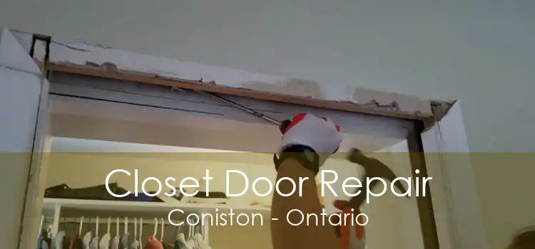 Closet Door Repair Coniston - Ontario