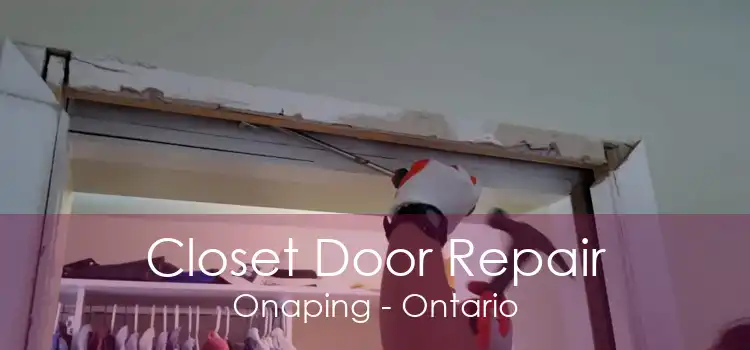 Closet Door Repair Onaping - Ontario