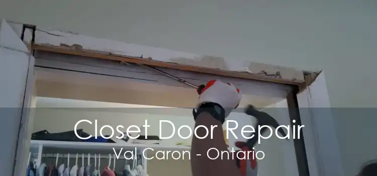 Closet Door Repair Val Caron - Ontario
