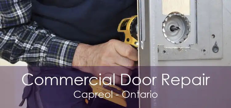Commercial Door Repair Capreol - Ontario