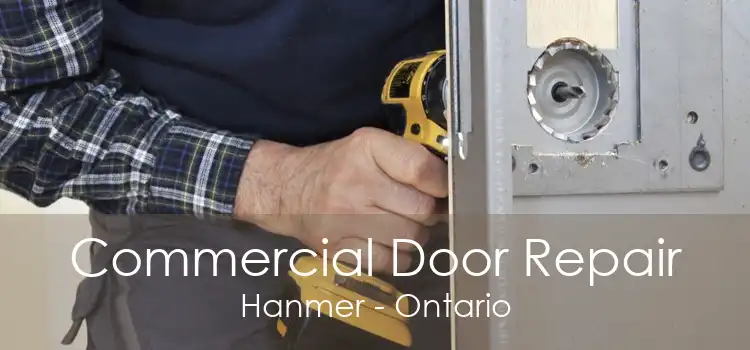 Commercial Door Repair Hanmer - Ontario
