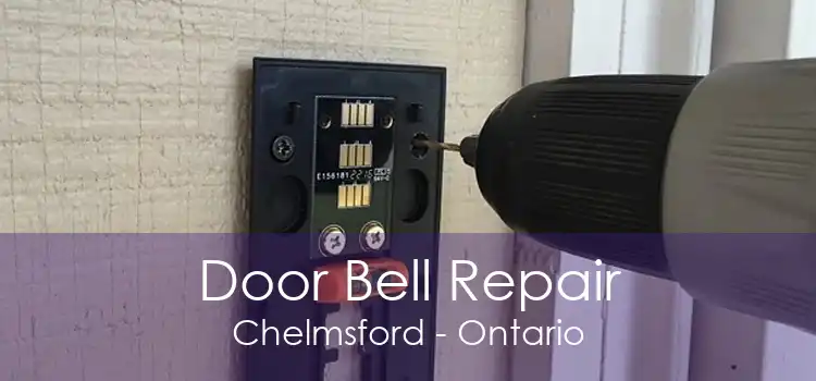 Door Bell Repair Chelmsford - Ontario