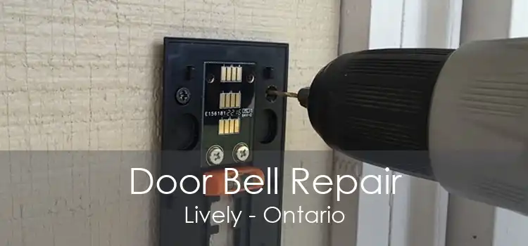 Door Bell Repair Lively - Ontario