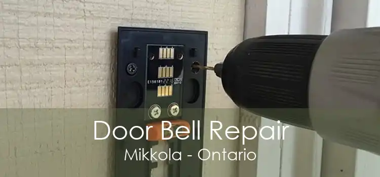 Door Bell Repair Mikkola - Ontario