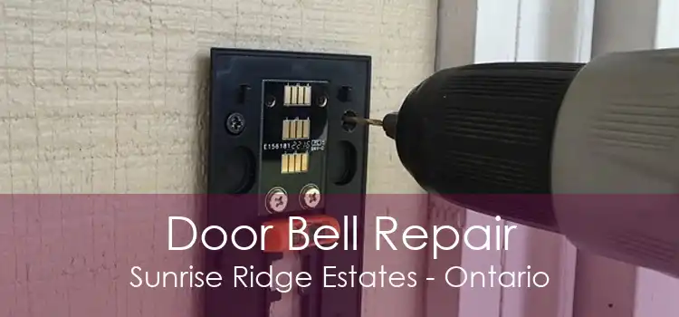 Door Bell Repair Sunrise Ridge Estates - Ontario