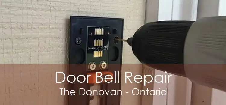 Door Bell Repair The Donovan - Ontario