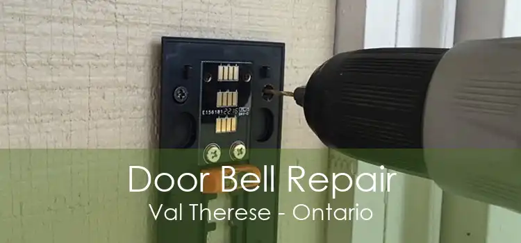 Door Bell Repair Val Therese - Ontario
