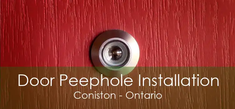 Door Peephole Installation Coniston - Ontario