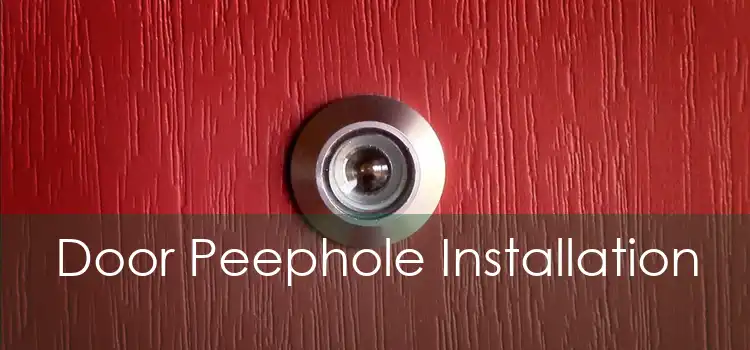 Door Peephole Installation