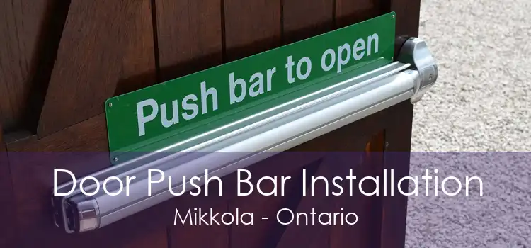 Door Push Bar Installation Mikkola - Ontario