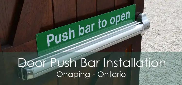 Door Push Bar Installation Onaping - Ontario
