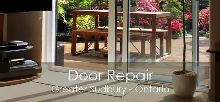 Door Repair Greater Sudbury - Ontario