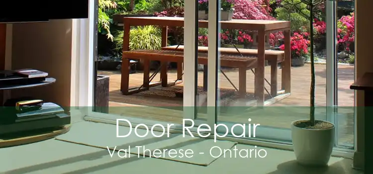 Door Repair Val Therese - Ontario