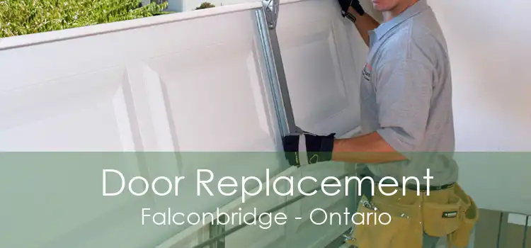 Door Replacement Falconbridge - Ontario