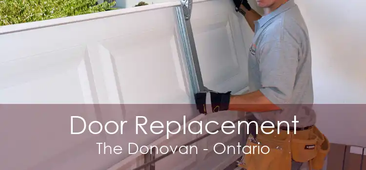 Door Replacement The Donovan - Ontario