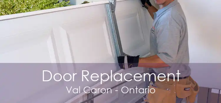 Door Replacement Val Caron - Ontario
