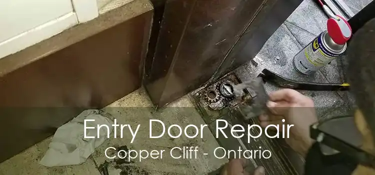 Entry Door Repair Copper Cliff - Ontario