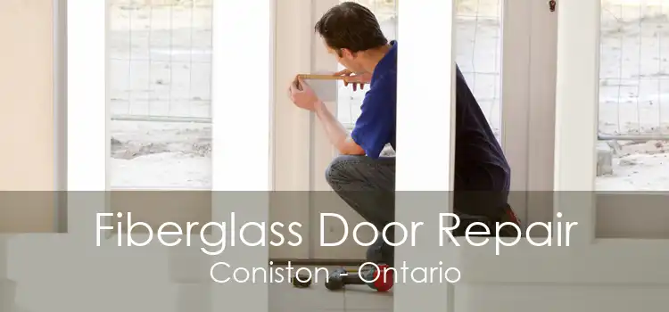 Fiberglass Door Repair Coniston - Ontario