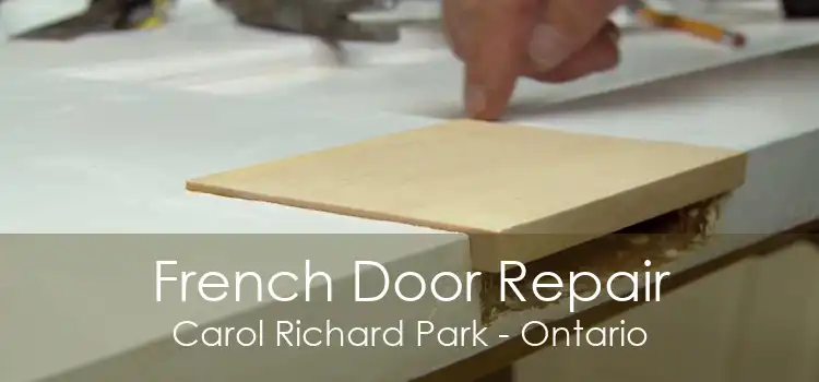 French Door Repair Carol Richard Park - Ontario
