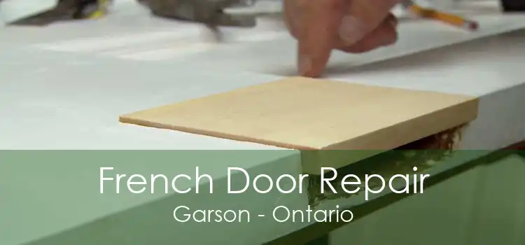 French Door Repair Garson - Ontario