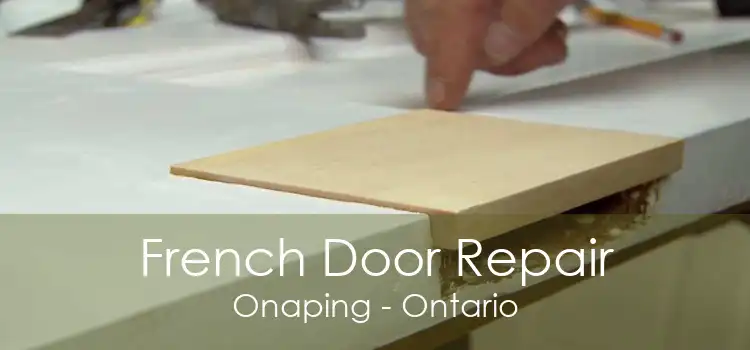 French Door Repair Onaping - Ontario