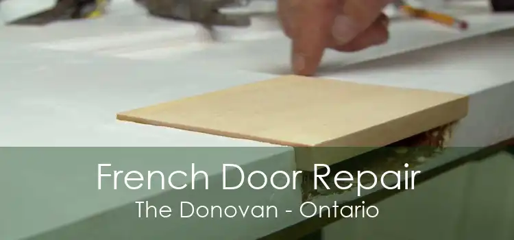 French Door Repair The Donovan - Ontario