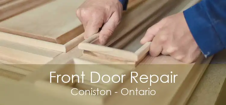 Front Door Repair Coniston - Ontario