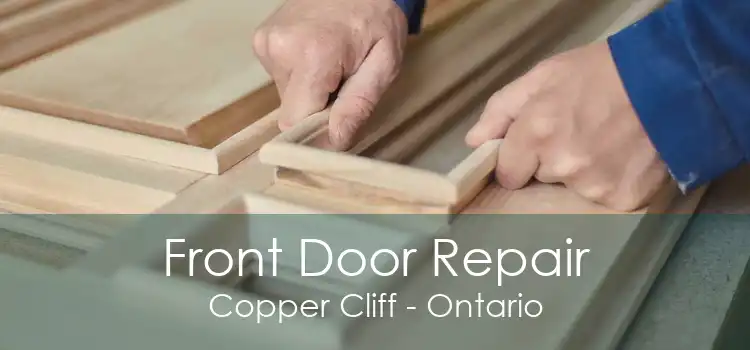Front Door Repair Copper Cliff - Ontario