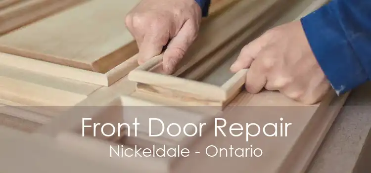 Front Door Repair Nickeldale - Ontario
