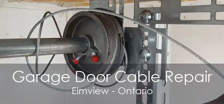 Garage Door Cable Repair Elmview - Ontario