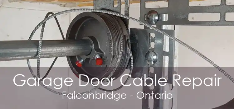 Garage Door Cable Repair Falconbridge - Ontario