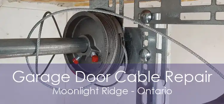 Garage Door Cable Repair Moonlight Ridge - Ontario