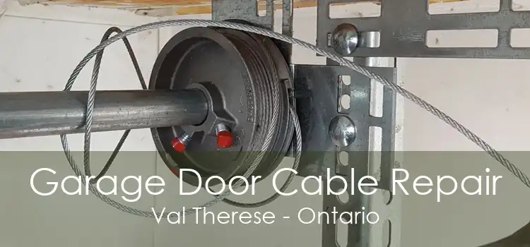 Garage Door Cable Repair Val Therese - Ontario