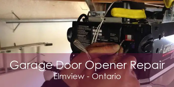 Garage Door Opener Repair Elmview - Ontario