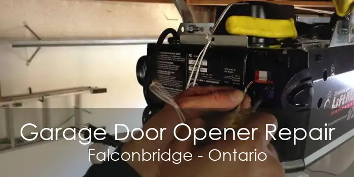 Garage Door Opener Repair Falconbridge - Ontario