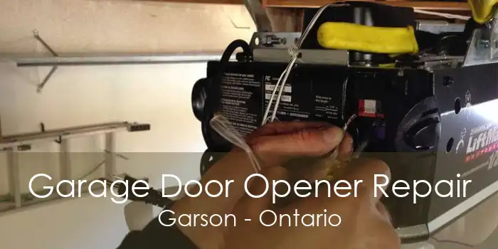 Garage Door Opener Repair Garson - Ontario