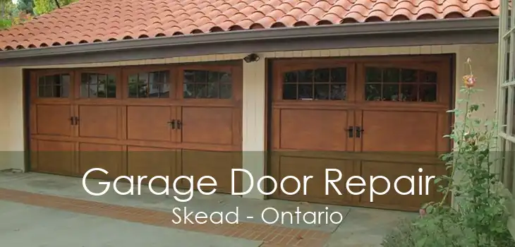 Garage Door Repair Skead - Ontario