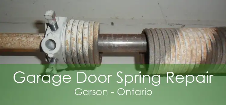 Garage Door Spring Repair Garson - Ontario