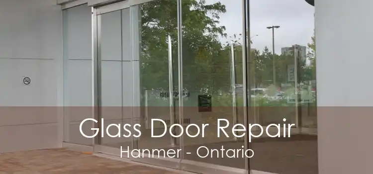 Glass Door Repair Hanmer - Ontario