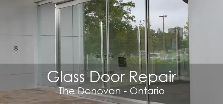 Glass Door Repair The Donovan - Ontario